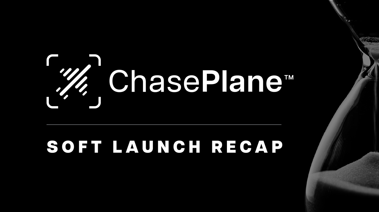 Two Weeks of ChasePlane: Soft Launch Recap